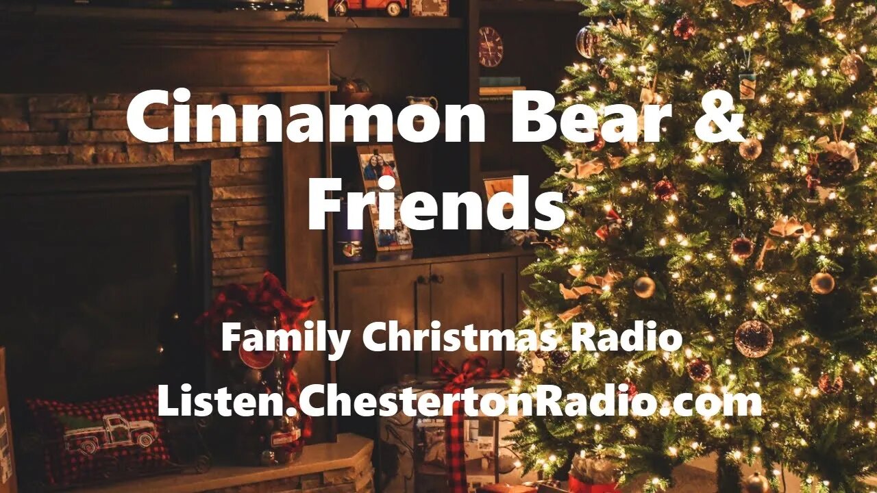 Cinnamon Bear & Friends - Christmas Radio - 17/26