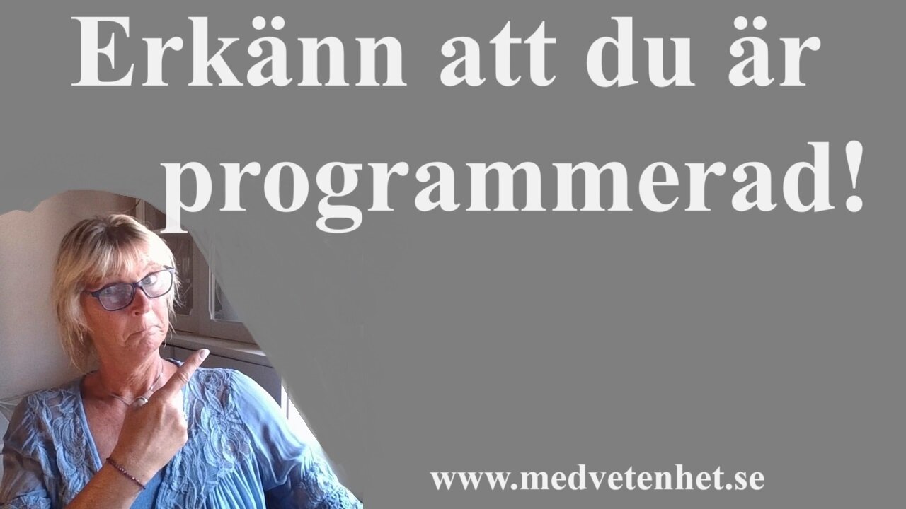 Erkänn att du är programerad!