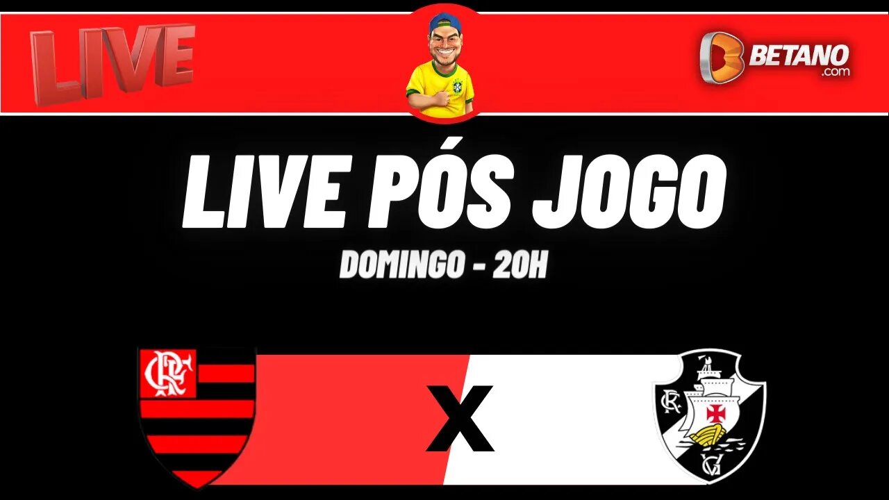 Live pós jogo - Flamengo x Vasco