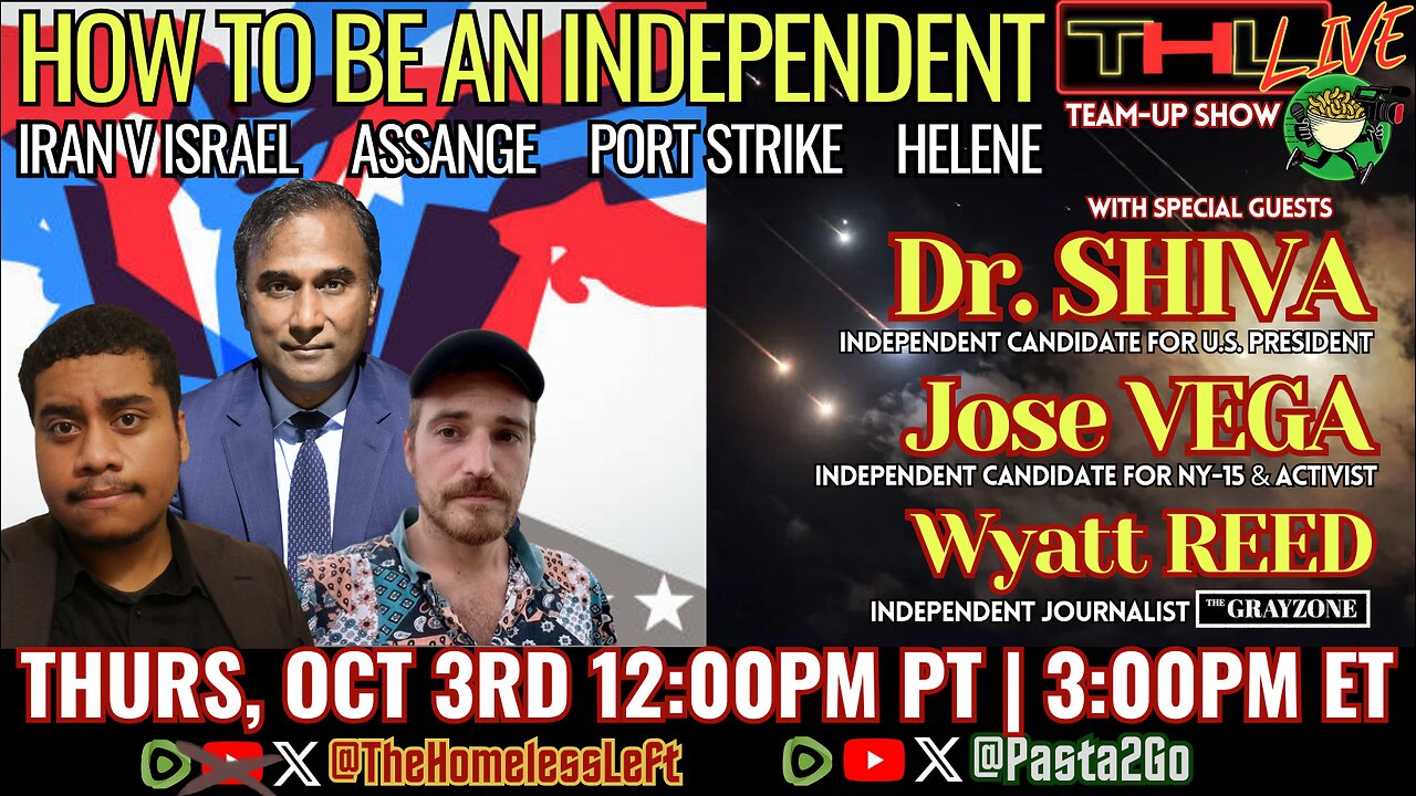 How to be an Independent w Dr. SHIVA, The Grayzone editor WYATT REED, Disrupting the Ruling Class w JOSE VEGA, Assange speaks out w SASHA KNEZEV | THL & Pasta2Go Ep 63 FULL