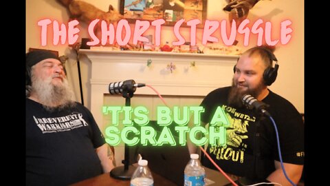 'Tis But a Scratch; Both Mentally and Physically