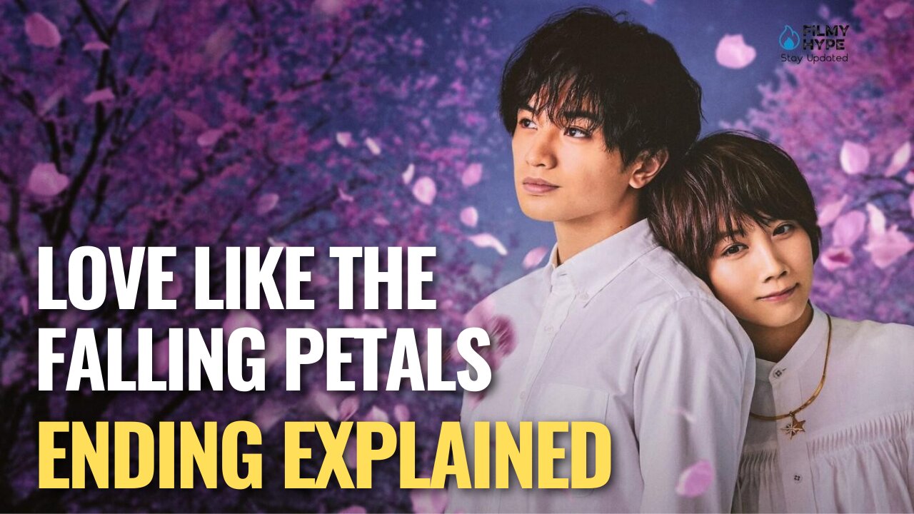 Love Like The Falling Petals ending explained