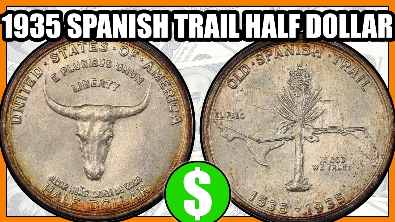 1935 Old Spanish Trail Commemorative Half Dollar - How Much Is It Worth, Errors, Varieties & History