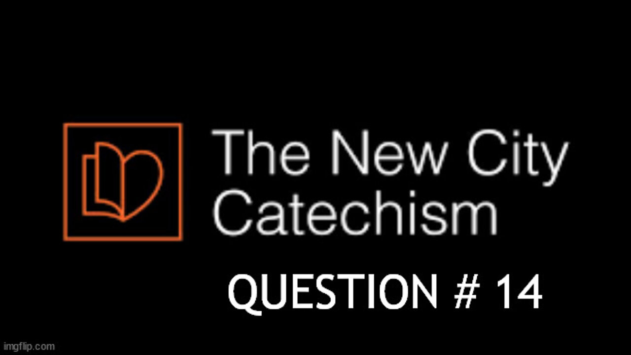 The New City Catechism Question # 14: Did God Create Us Unable to Keep His Law?