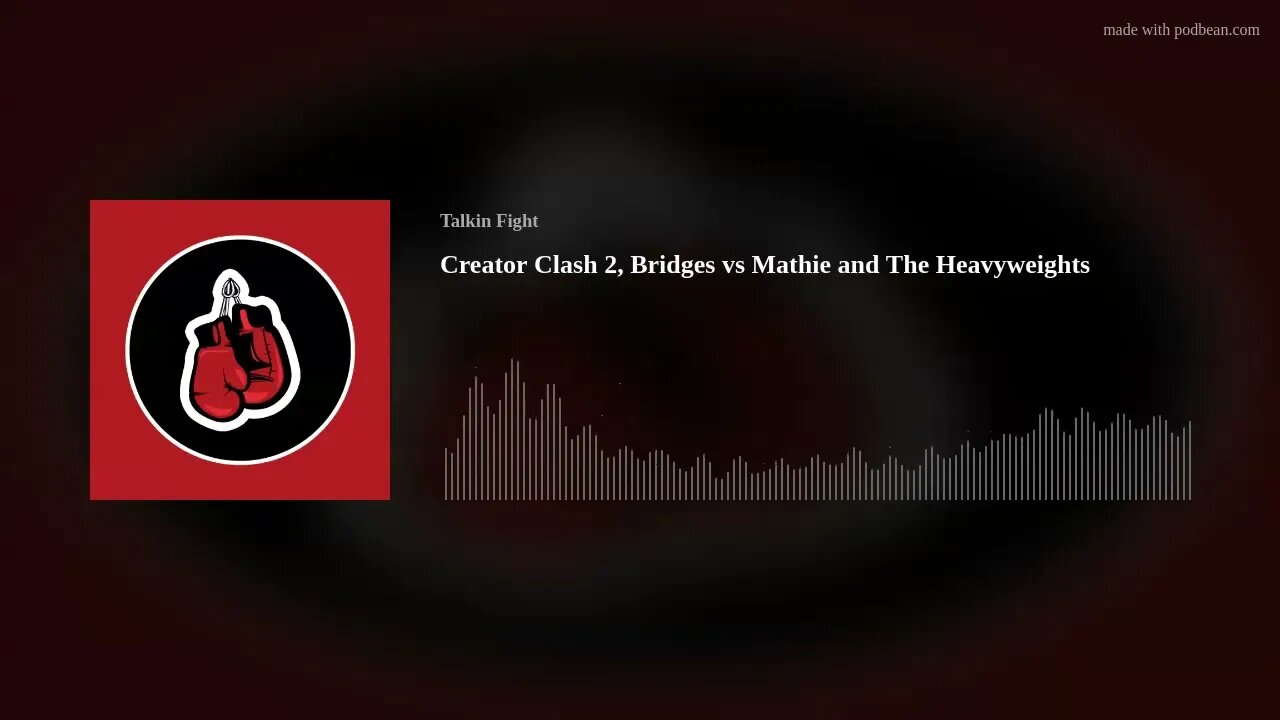 Creator Clash 2, Bridges vs Mathie and The Heavyweights