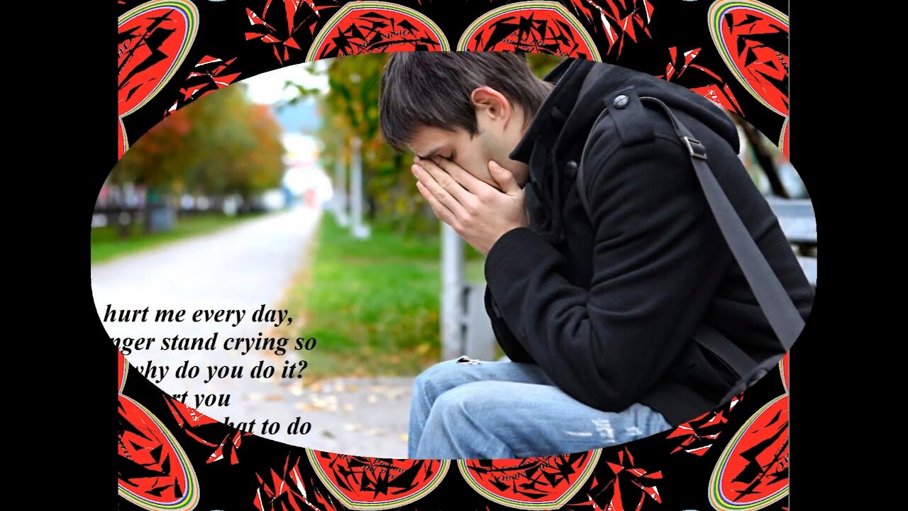 You hurt me every day, why you do it? I do not hurt you! [Quotes and Poems]