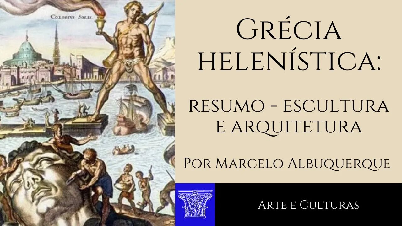 Grécia helenistica: escultura e arquitetura - resumo