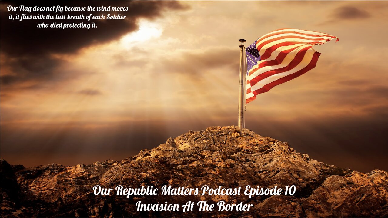 EP 10 | Invasion At The Border