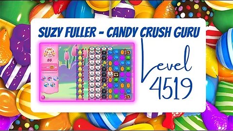 Candy Crush Level 4519 Talkthrough, 26 Moves 0 Boosters