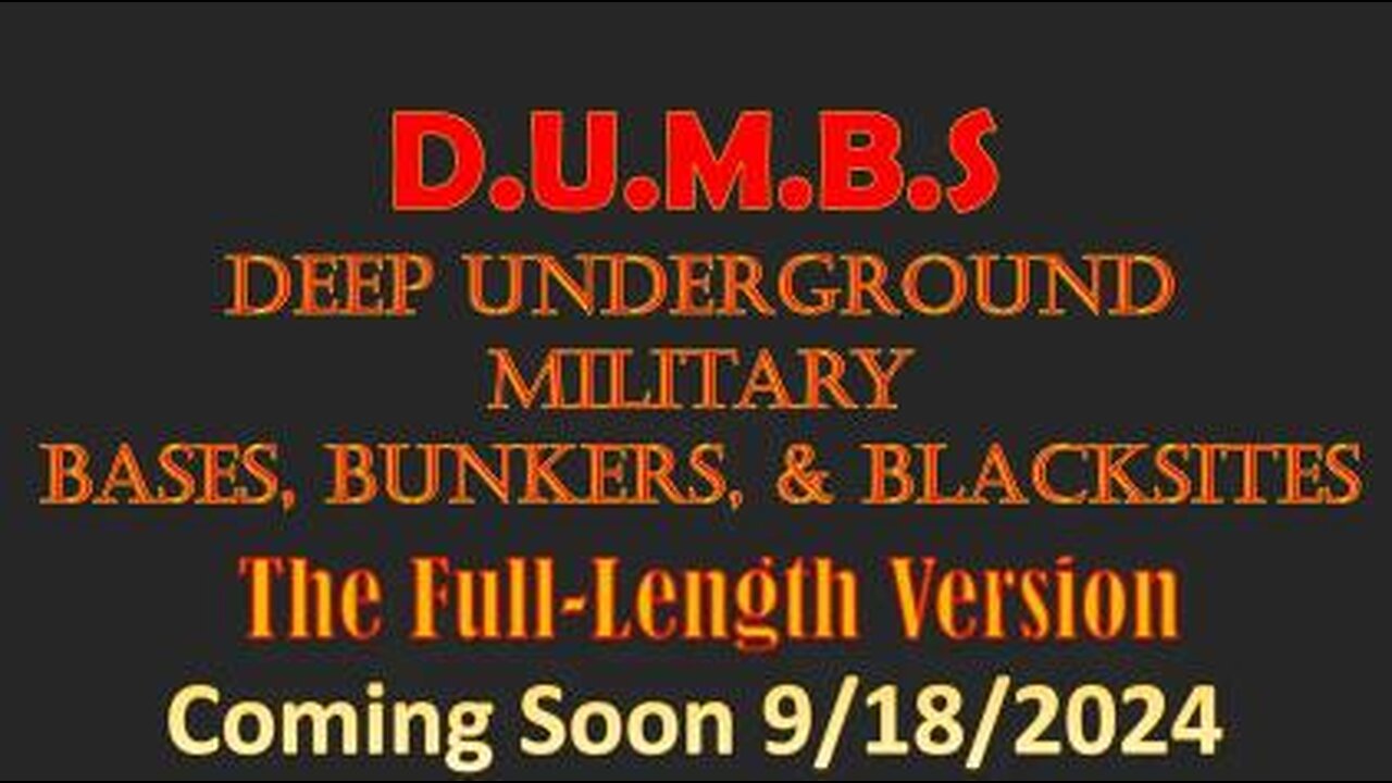 Deep Underground Military Bases, Bunkers, and Blacksites - The Full-Length Version - 9/18/2024