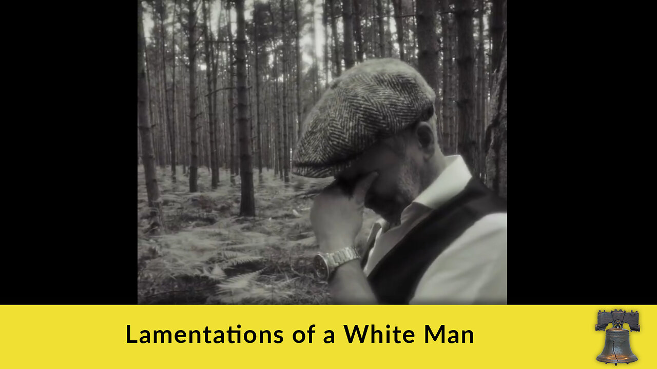 Lamentations of a White Man