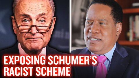 What The Liberal Media Doesn’t Tell You About Chuck Schumer | Larry Elder