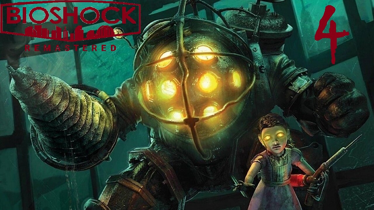 Episode 4 | BIOSHOCK REMASTERED | New Download | LIVE GAMEPLAY