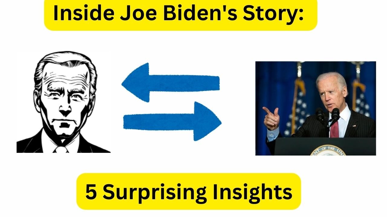 Inside Joe Biden's Story: 5 Surprising Insights