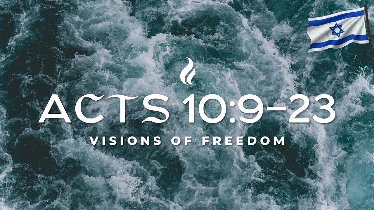 Acts 10:9-23 | Visions of Freedom - Pastor Mark Kirk