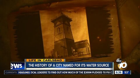Life in Carlsbad: How city was named for its water source
