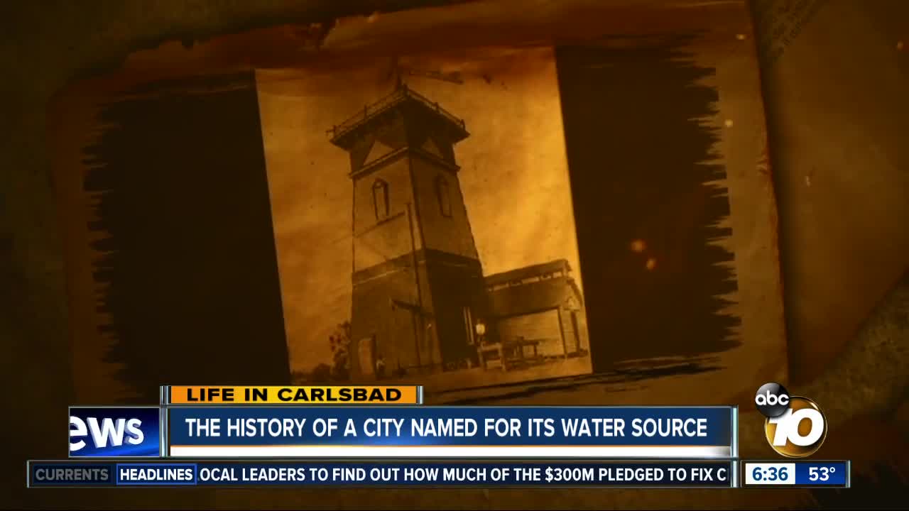 Life in Carlsbad: How city was named for its water source
