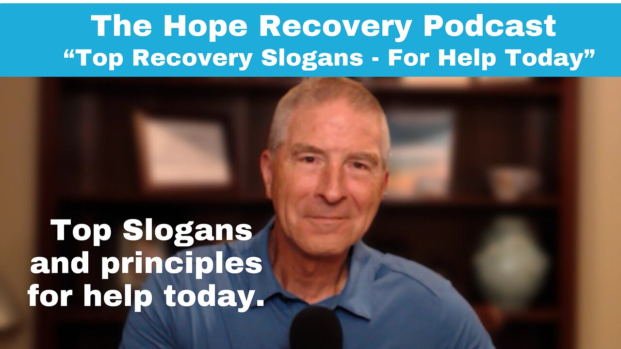 Top Recovery Slogans: "For Help Today"