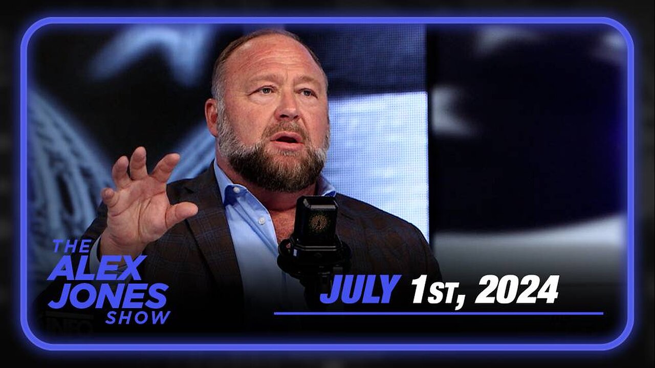 The Alex Jones Show MONDAY FULL SHOW 7/1/24