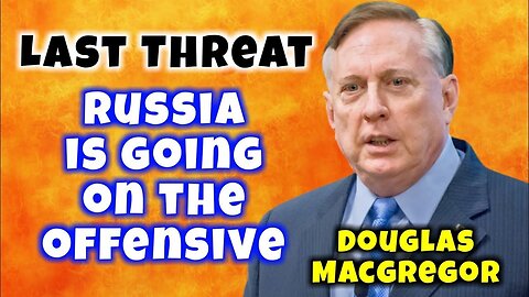 Douglas Macgregor: 1,000,000 Russian troops all the way around Ukraine | ZELENKY'S MARCH TO CRIMEA