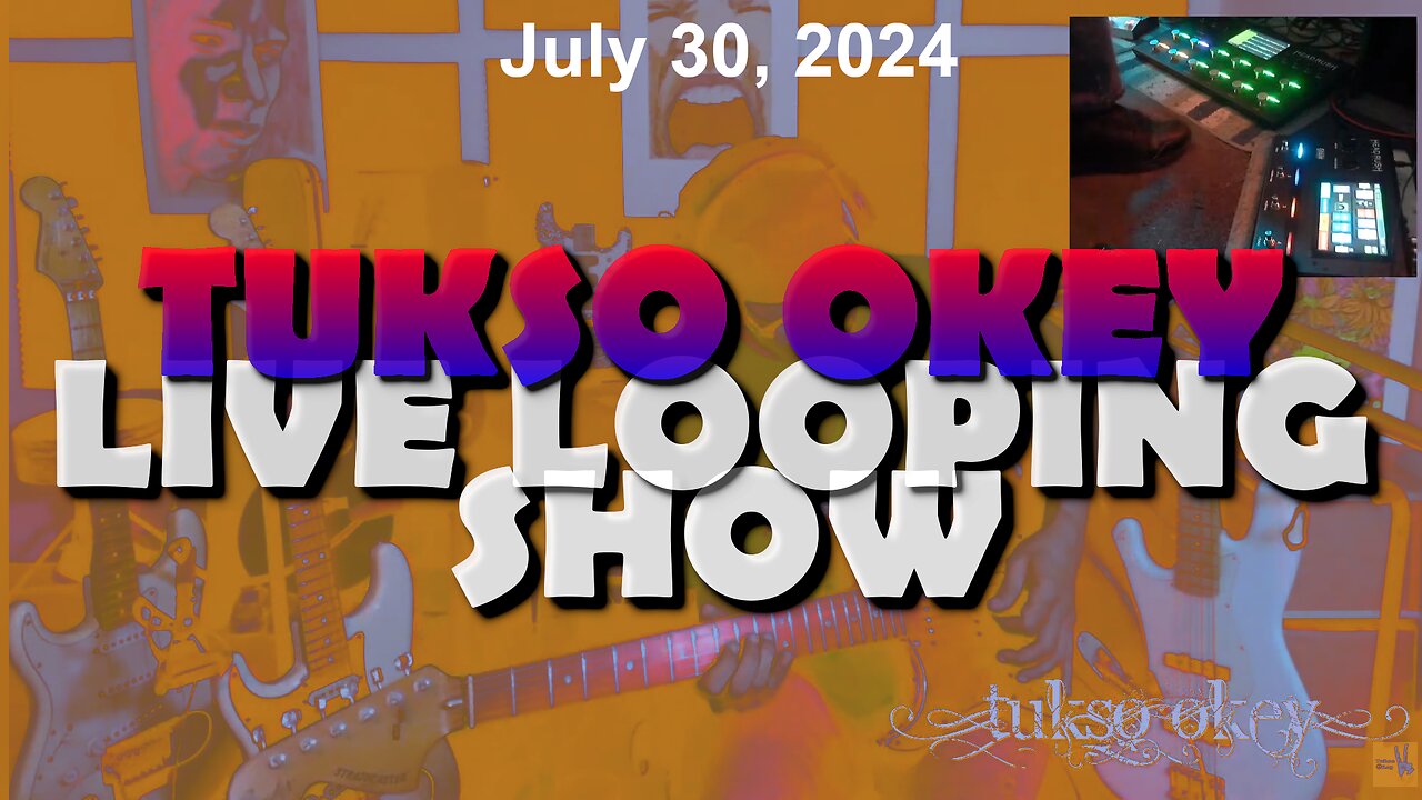 Tukso Okey Live Looping Show - Tuesday, July 30, 2024