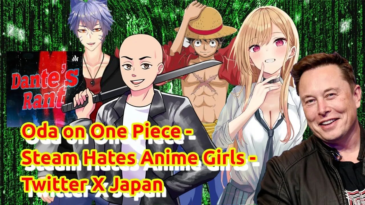 Eiichiro Oda On One Piece - Steam Hates Anime Girls - Twitter X Japan and Some Gaming News