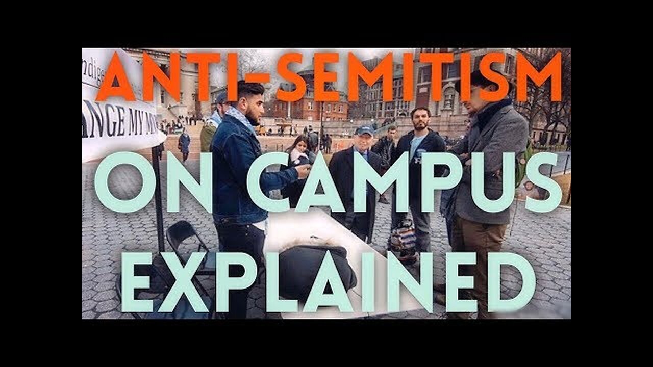 Anti-Semitism On Campus Explained