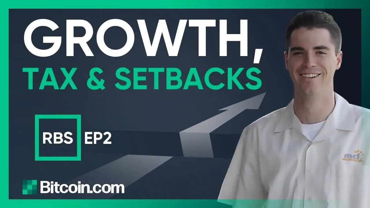 Roger Ver's Business Story - EP02 - Growth, Tax & Setbacks