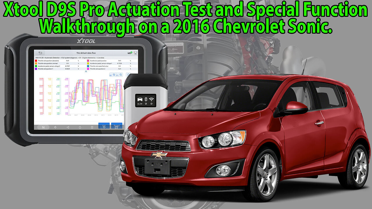 Xtool D9S Pro Actuation Test and Special Function Walkthrough on a 2016 Chevy Sonic.