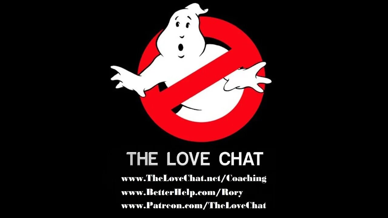 300. Ghost Busters (The Love Chat)