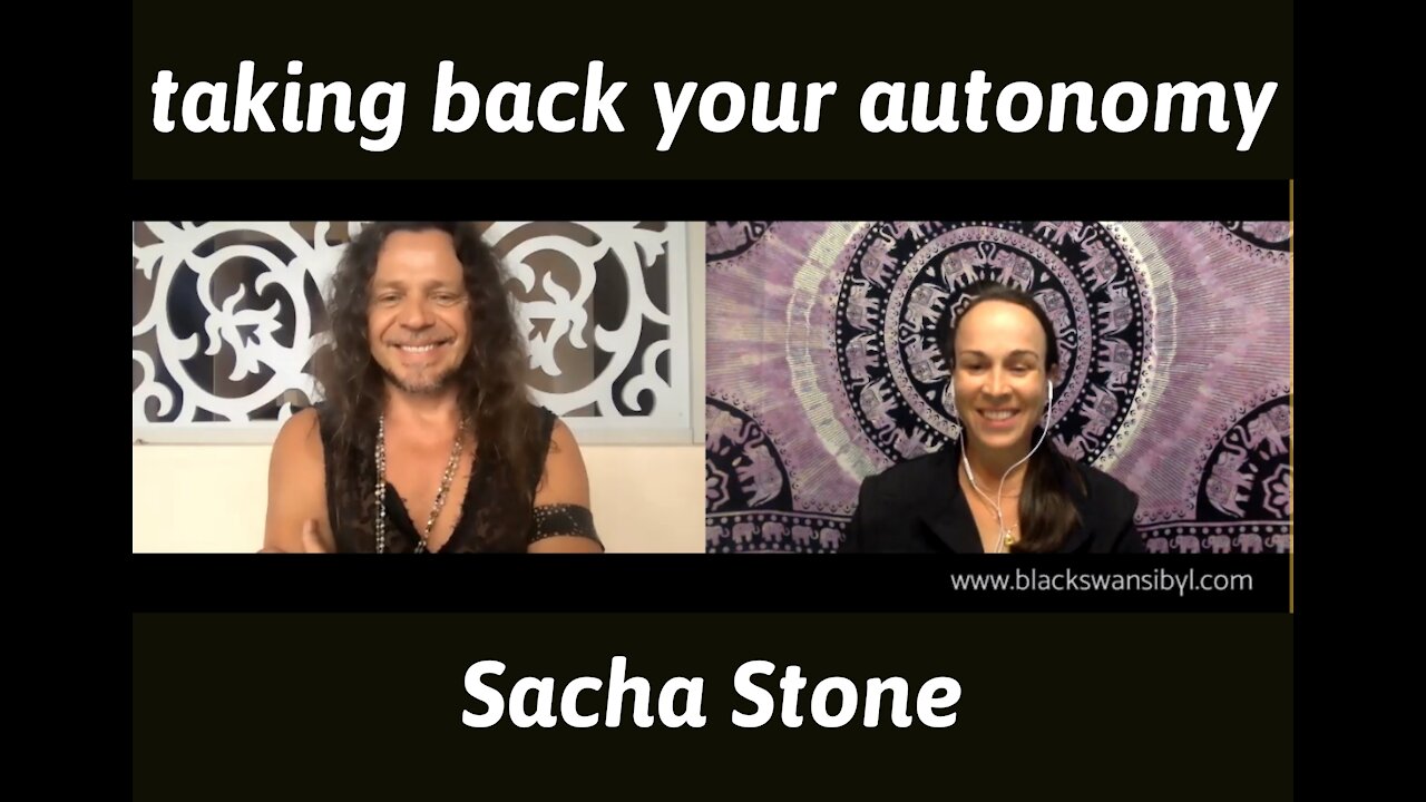 Taking Back Your Autonomy - Sacha Stone