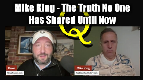 Mike King "The Truth No One Has Shared Until Now" with Dave NewsTreason