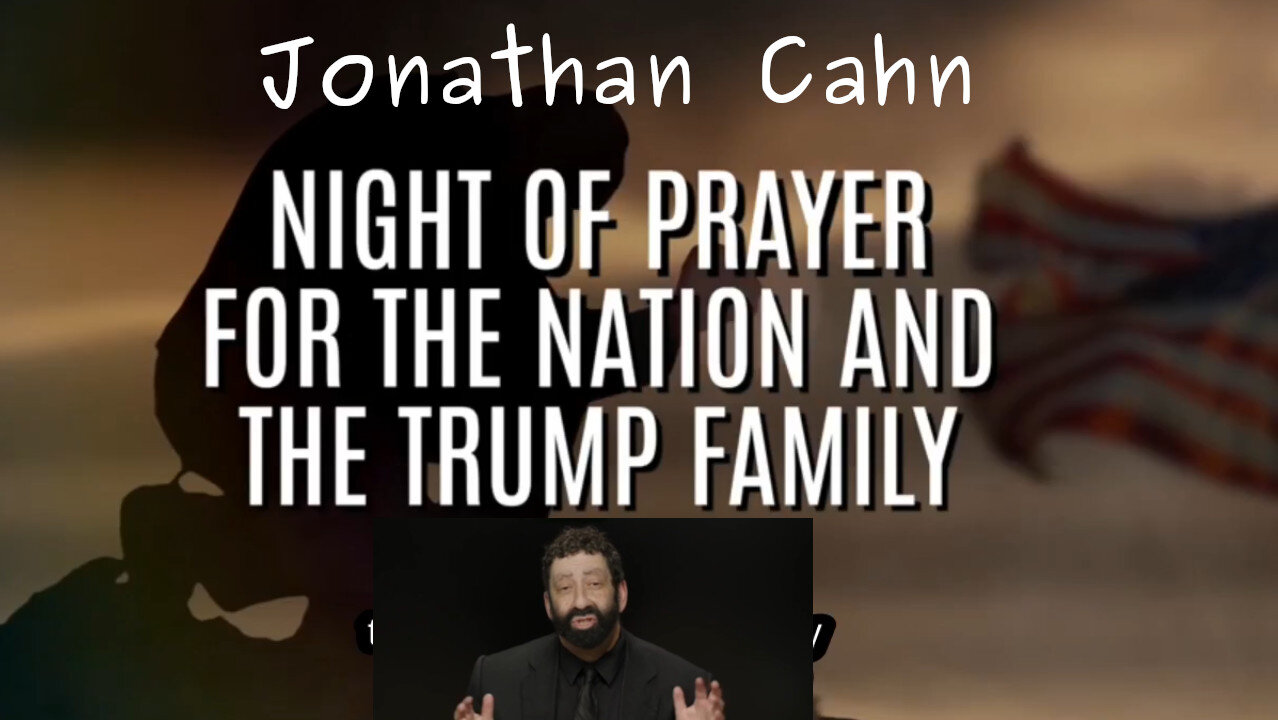 Prophet Amanda Grace - Night of Prayer for the Nation and the Trump Family- Jonathan Cahn- Captions