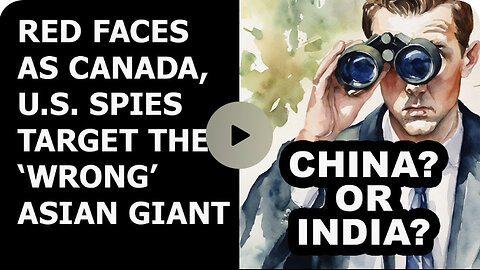 While Canada's been pointing at China, it was India who was "interfering"!