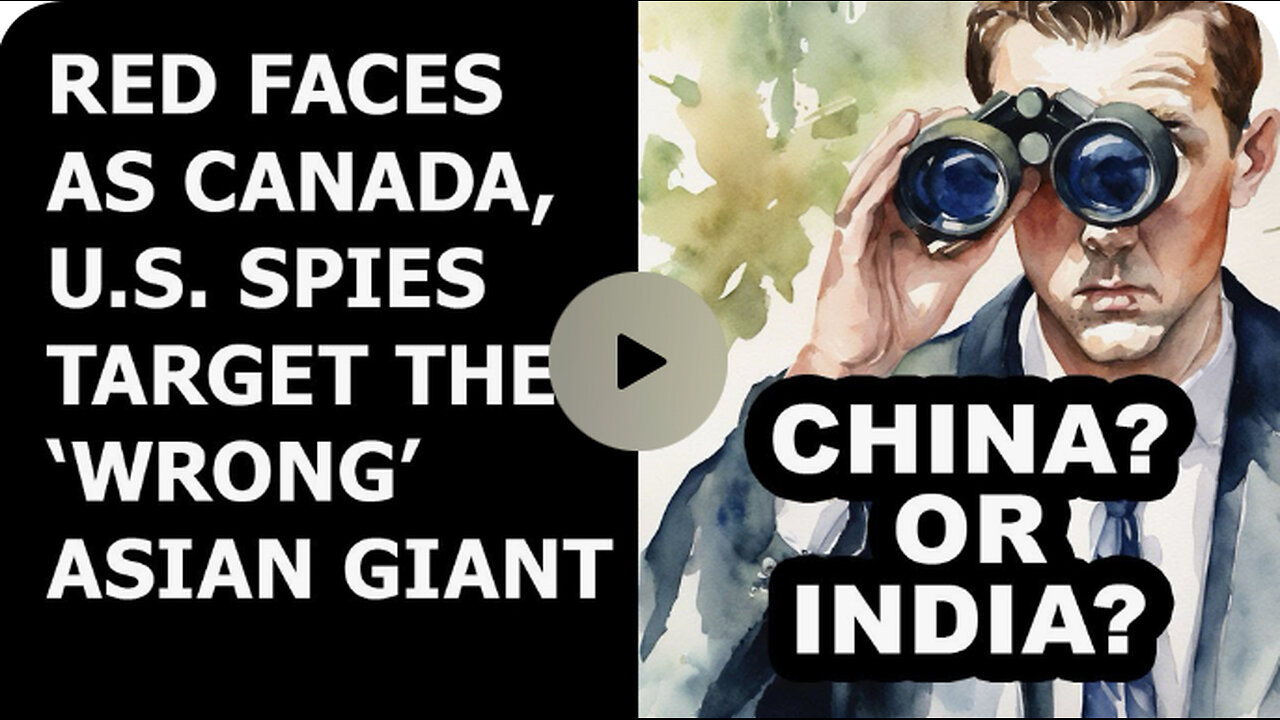 While Canada's been pointing at China, it was India who was "interfering"!