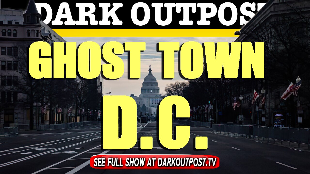 Dark Outpost 06-23-2021 Ghost Town D.C.