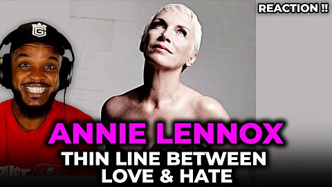 🎵 Annie Lennox - Thin Line Between Love & Hate REACTION