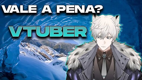 Vale a pena ser Vtuber?