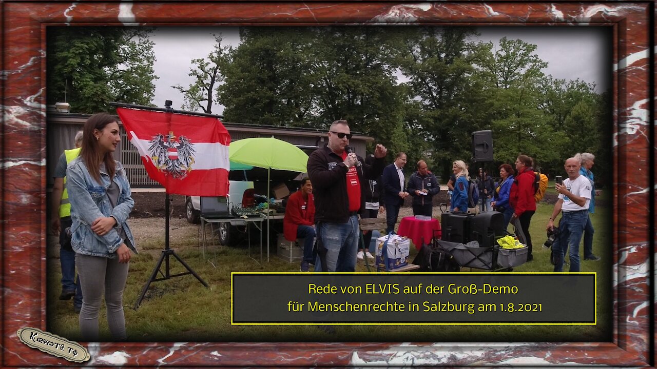 Rede von Elvis auf der Groß-Demo für Menschenrechte in Salzburg am 1.8.2021