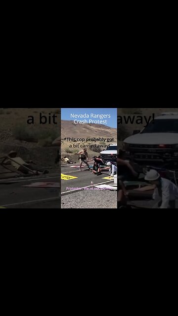 Nevada Rangers Crash Blockade Arrest Protesters