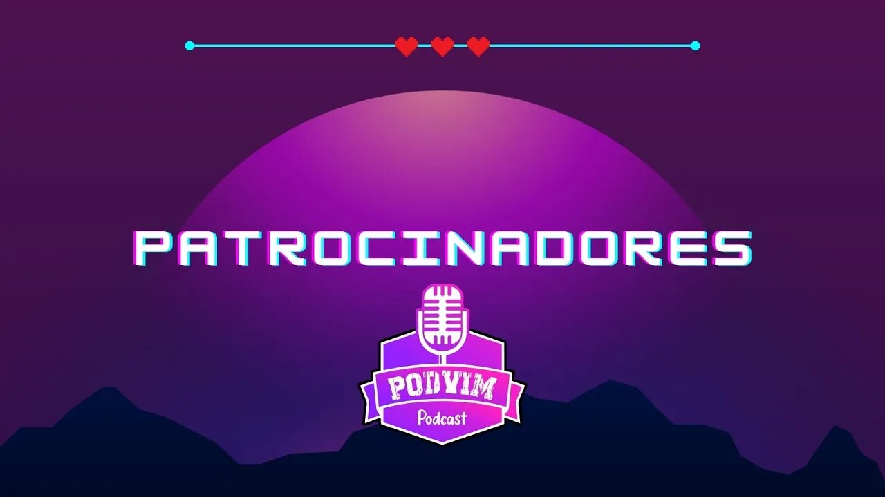 PATROCINADORES - PODVIM PODCAST