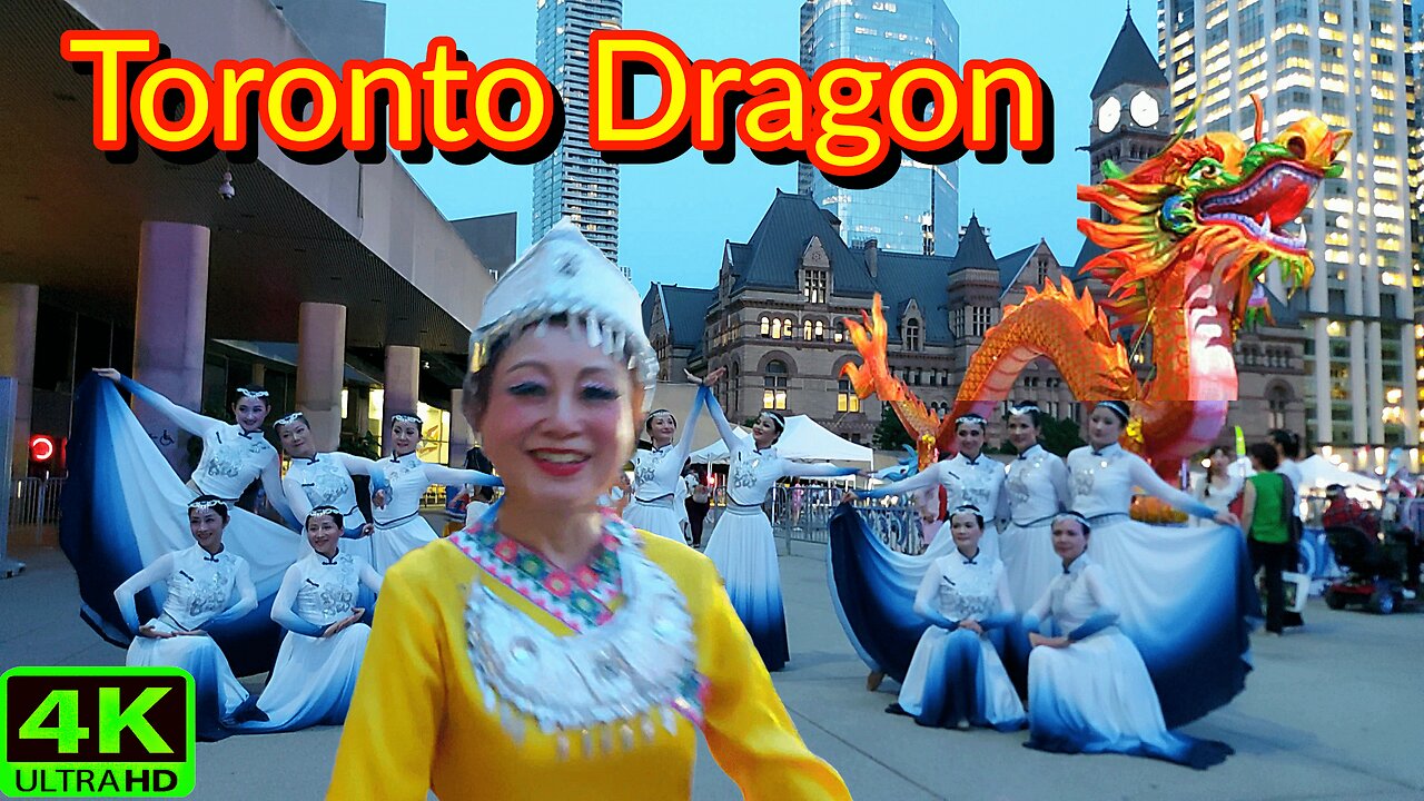 【4K】Dragon 🐉 in Downtown Toronto Canada 🇨🇦