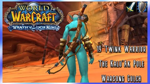 WoW WotLK Classic PvP: The GREATEST 19 Twink Weapon there is (Prot Warrior) Level 19 Twink PvP - SPP