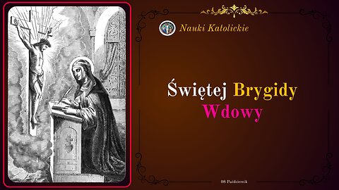 Świętej Brygidy Wdowy | 08 Październik