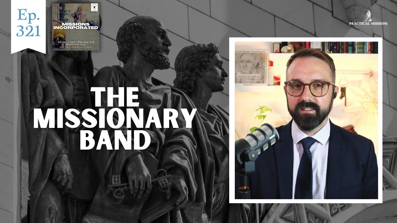 Ep. 321: The Missionary Band