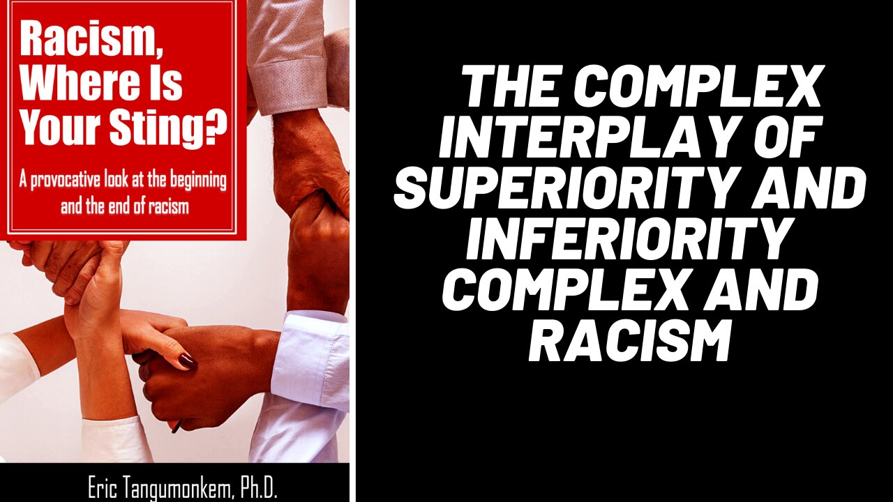 The Complex Interplay of Superiority and Inferiority complex and Racism