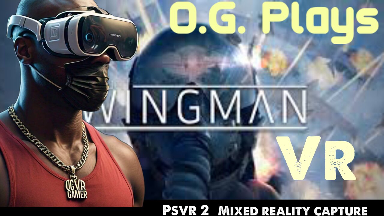 O.G. Plays Project Wingman on PSVR 2 - Most Hated Game on PSVR 2? 4K Mission 03 Mousetrap