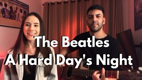 A Hard Day's Night - The Beatles - Cover Song Acustic