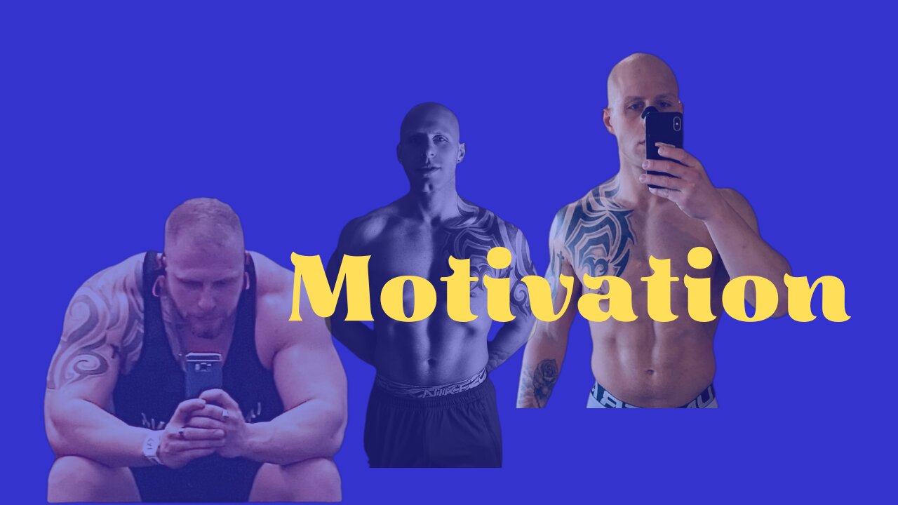 Motivation