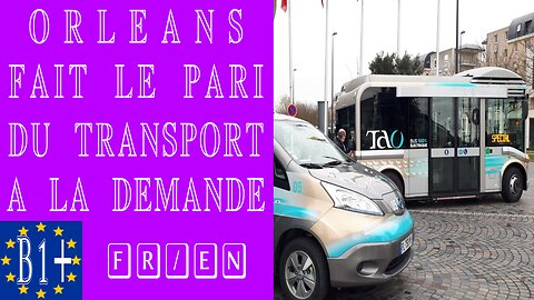 Orléans fait le pari du transport à la demande